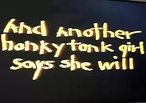 And Another Honkytonk Girl Says She Will