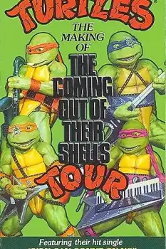 Teenage Mutant Ninja Turtles: The Making of the Coming Out of Their Shells Tour