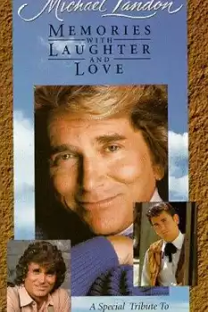 Michael Landon: Memories with Laughter and Love