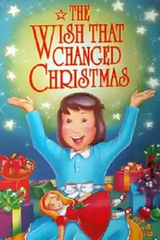 The Wish That Changed Christmas