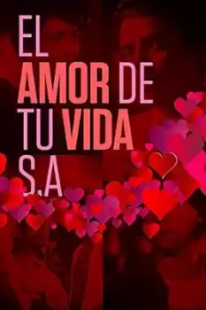 El amor de tu vida S.A.