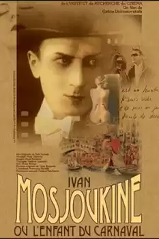 Ivan Mosjoukine ou L'enfant du carnaval