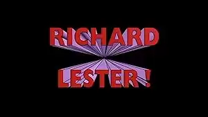 Richard Lester!