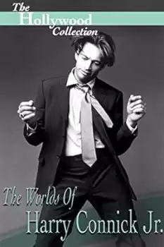 Hollywood Collection: The Worlds of Harry Connick Jr.