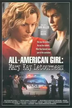 All-American Girl: The Mary Kay Letourneau Story