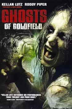 Ghosts of Goldfield