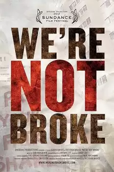 We're Not Broke