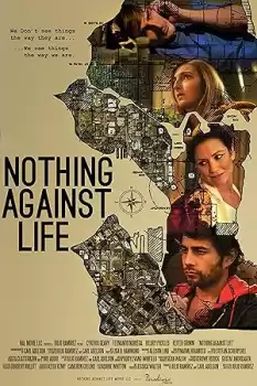 Nothing Against Life