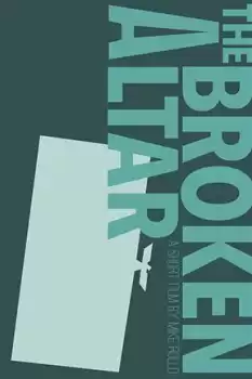The Broken Altar