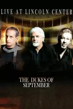 The Dukes of September Live at Lincoln Center