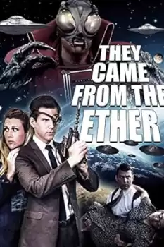 They Came from the Ether
