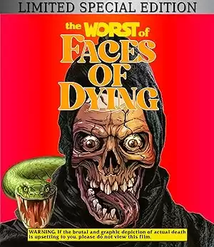 The Worst of Faces of Dying